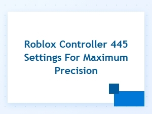 Perfect Roblox Controller Settings for Precision Gaming